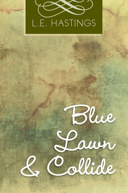 Blue Lawn & Collide