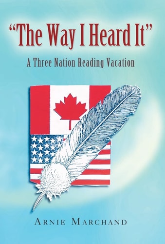 The Way I Heard It A Three Nation Reading Vacation