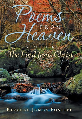Poems From Heaven Inspired by The Lord Jesus Christ