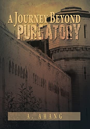 A Journey Beyond Purgatory