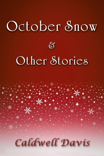 October Snow & Other Stories