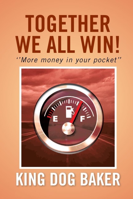 Together We All Win!: More Money in Your Pocket