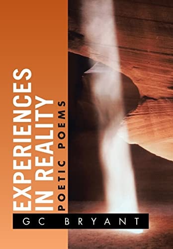 Experiences in Reality Poetic Poems