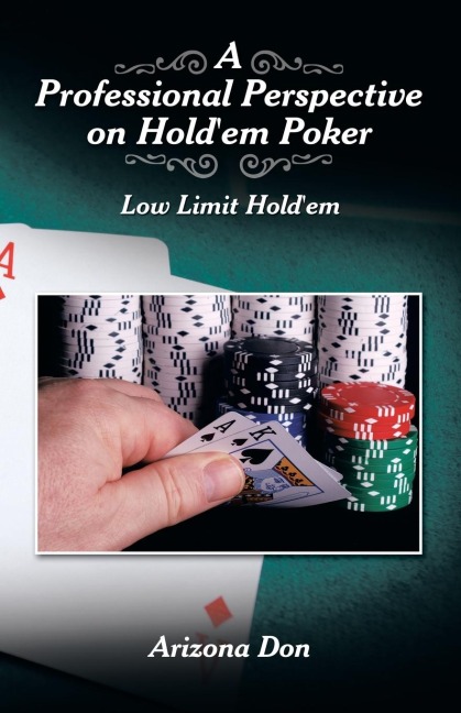 A Professional Perspective on Holdem Poker: Low Limit Holdem