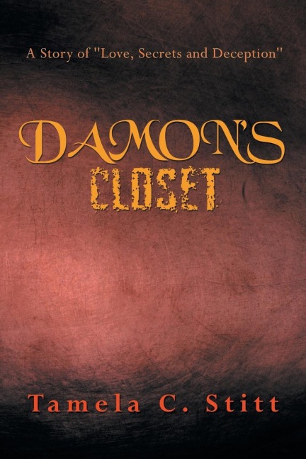 Damons Closet: A Story of Love, Secrets and Deception