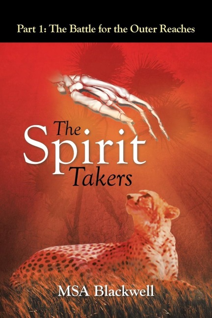 The Spirit Takers: Part 1: the Battle for the Outer Reaches