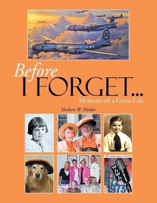 Before I Forget . . .: Memoirs of a Great Life