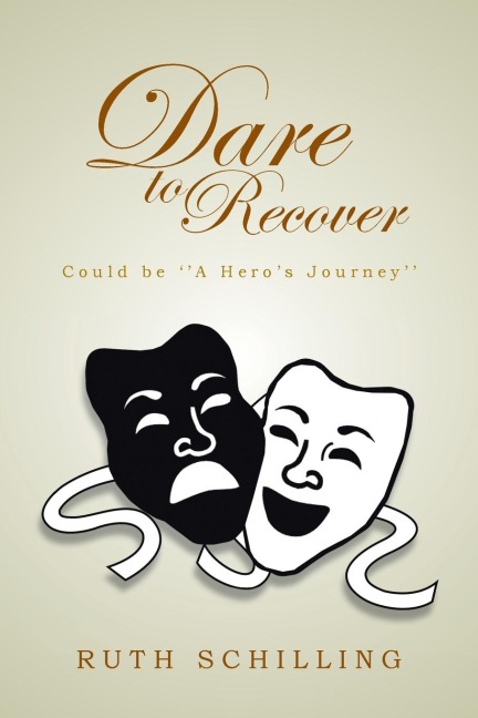 Dare to Recover: Could Be a Heros Journey