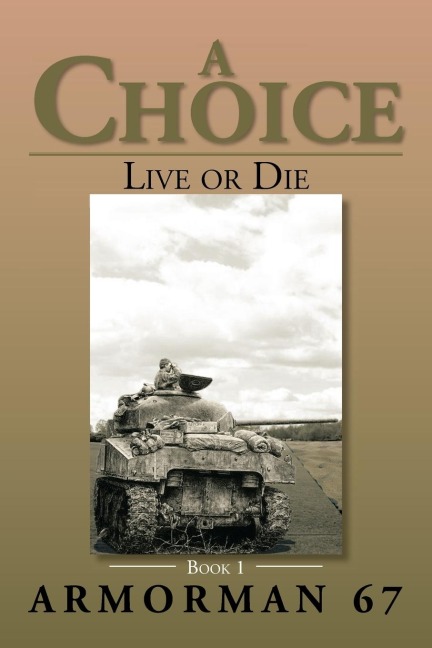 A Choice: Live or Die - Book 1