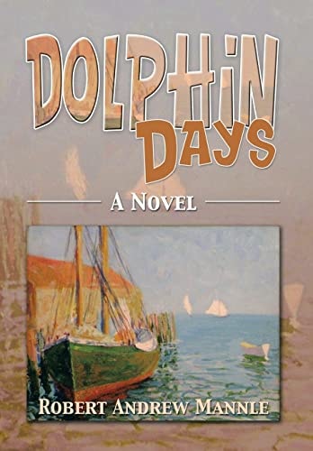 Dolphin Days A Novel