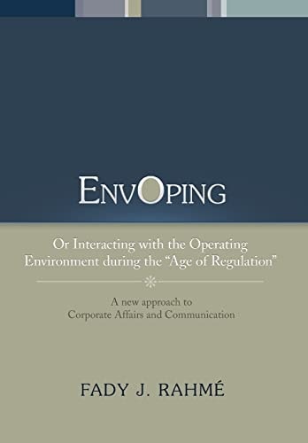 Envoping Or Interacting with the Operating Environment During the ''Age of Regulation''