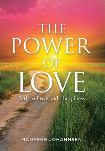 The Power of Love Path to Love and Happiness