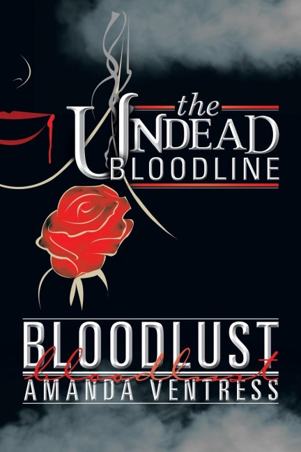 The Undead Bloodline: Bloodlust