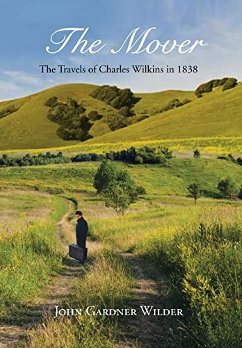 The Mover The Travels of Charles Wilkins In 1838