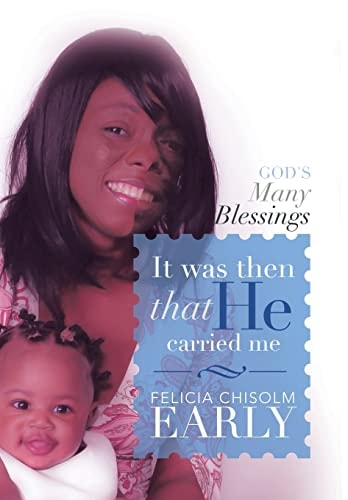 It Was Then That He Carried Me! God's Many Blessings