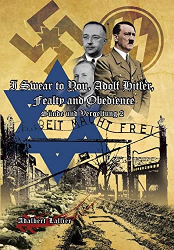 I Swear to You, Adolf Hitler, Fealty and Obedience Sin and Retribution 2