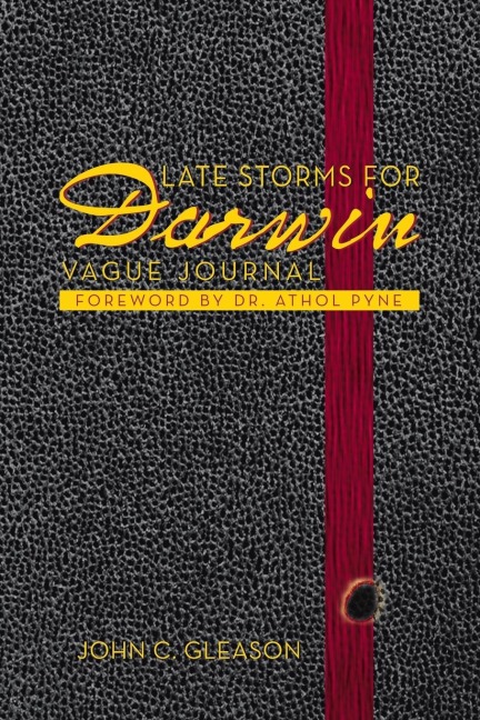 Late Storms for Darwin: Vague Journal Foreword by Dr. Athol Pyne