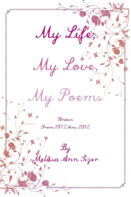 My Life, My Love, My Poems