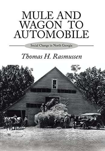 Mule and Wagon to Automobile Social Change in North Georgia