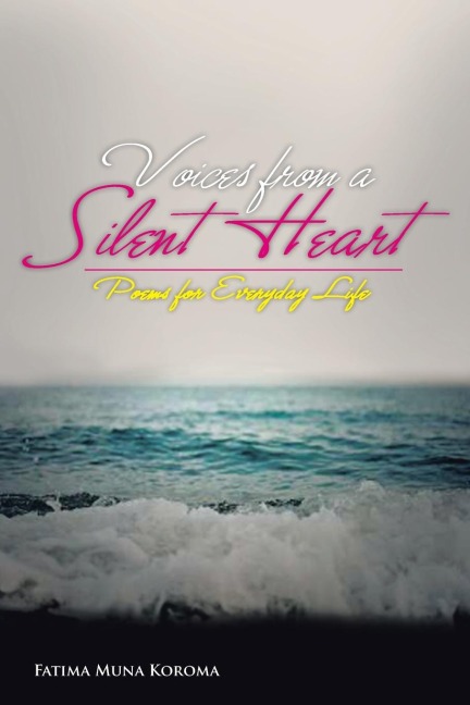Voices from a Silent Heart: Poems for Everyday Life