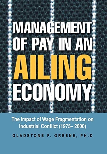 Management of Pay in an Ailing Economy The Impact of Wage Fragmentation on Industrial Conflict (1975- 2000)