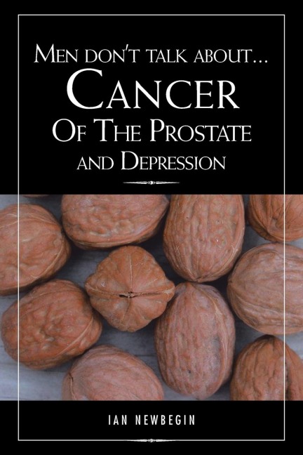 Men Dont Talk about ... Cancer of the Prostate and Depression