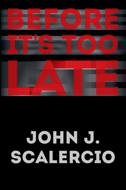 Before Its Too Late