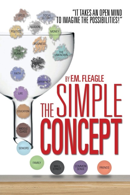 The Simple Concept: It Takes an Open Mind to Imagine the Possibilities!