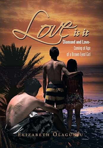 Love Is It Diamond and Love: Coming of Age of a Brown Eye Girl