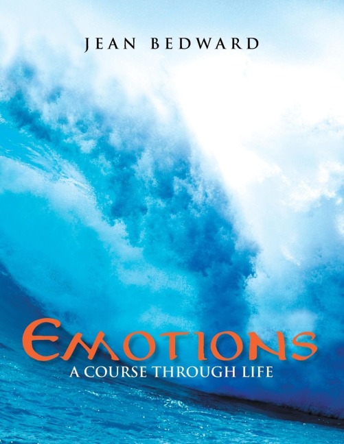 Emotions: A Course Through Life
