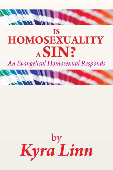 Is Homosexuality a Sin?: An Evangelical Homosexual Responds