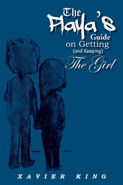 The Playas Guide on Getting (and Keeping) the Girl