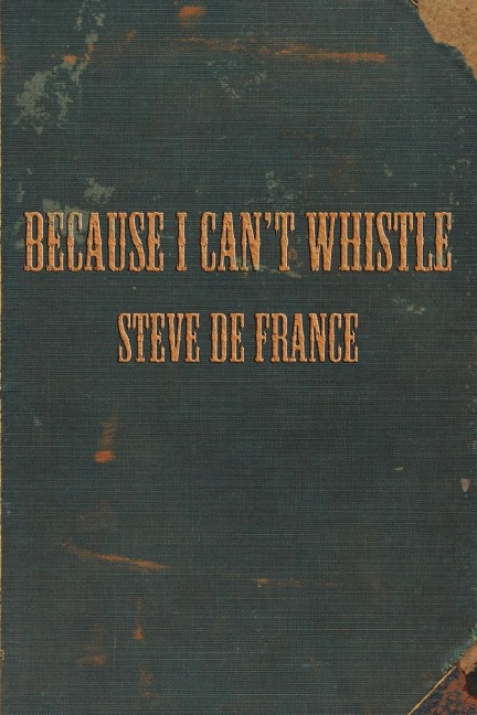 Because I Cant Whistle