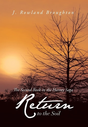 Return to the Soil The Second Book in the Harvey Saga