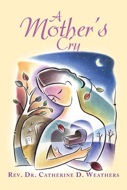 A Mothers Cry