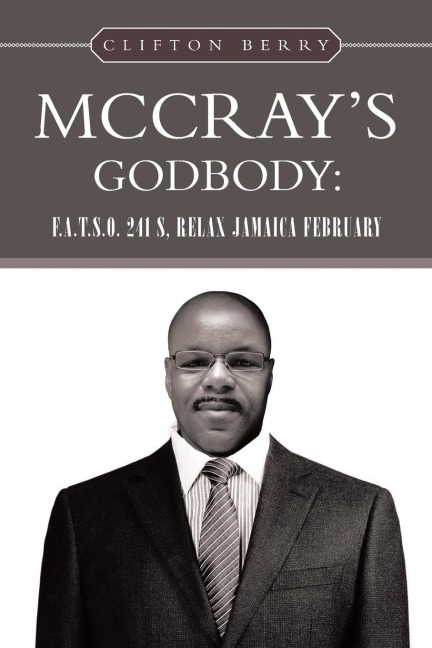 McCrays Godbody: F.A.T.S.O. 241 S, Relax Jamaica February