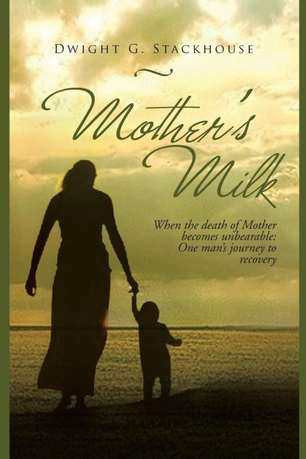 Mothers Milk: Based on a True Story