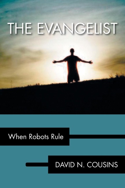 The Evangelist: When Robots Rule