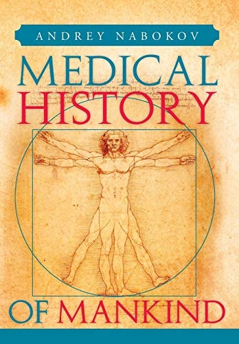 Medical History of Mankind How Medicine Is Changing Life on the Planet