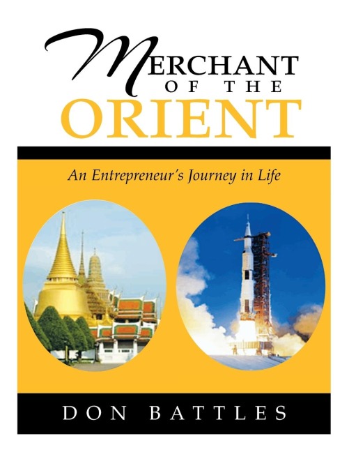 Merchant of the Orient: An Enterpreneurs Journey in Life