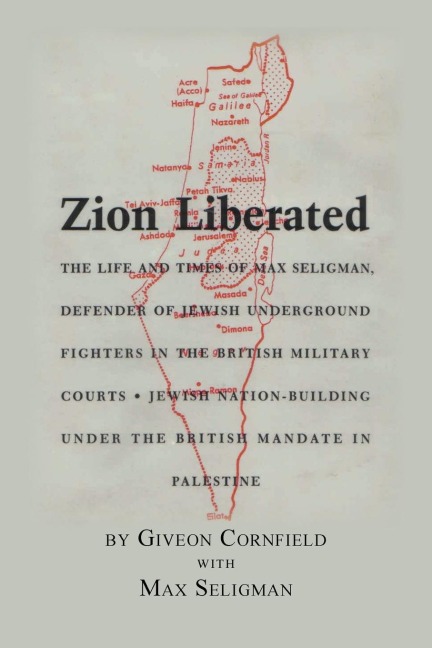 Zion Liberated: Jewish Nation Building Under the British Mandate in Palestine