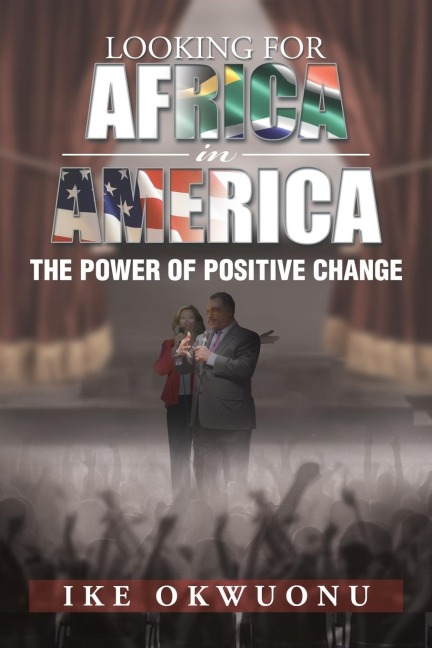 Looking for Africa in America: The Power of Positive Change