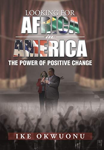 Looking for Africa in America The Power of Positive Change