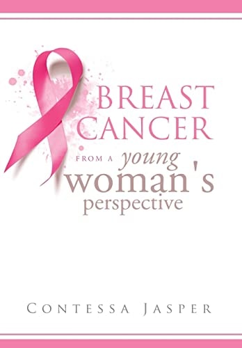 Breast Cancer from a Young Woman's Perspective The View of a Survivor