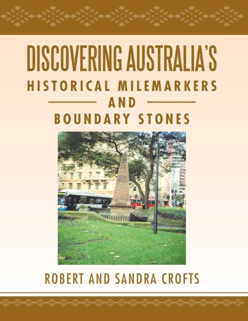 Discovering Australias Historical Milemarkers and Boundary Stones