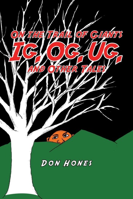 On the Trail of Giants Ig, Og, Ug, and Other Tales: Ig, Og, Ug, and Other Tales