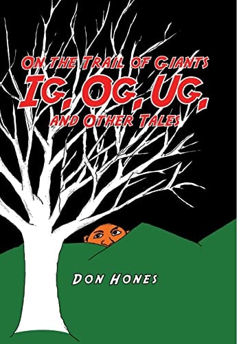 On the Trail of Giants Ig, Og, Ug, and Other Tales