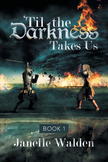 Til the Darkness Takes Us: Book 1