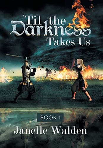 'Til the Darkness Takes Us Book 1