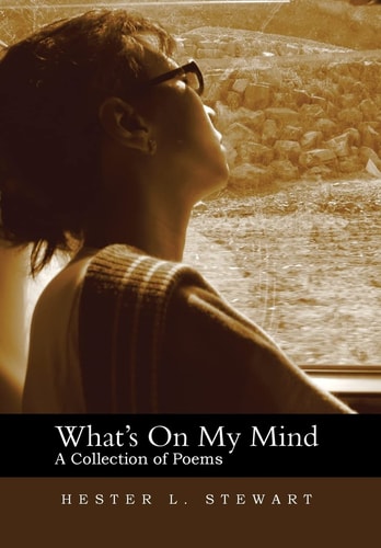 What's on My Mind A Collection of Poems